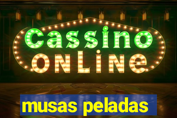 musas peladas